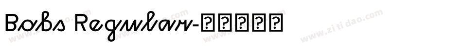 Bobs Regular字体转换